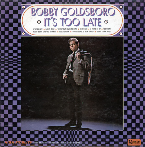 Bobby Goldsboro - It's Too Late (LP, Album, Mono)