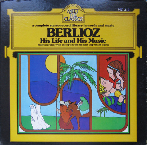 Hector Berlioz - His Life And His Music - Sine Qua Non, Sine Qua Non - MC 310, MC-310 - LP, Comp, Gat 904187047