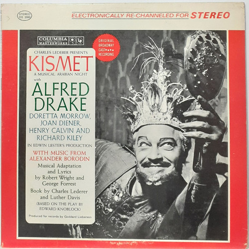 Alfred Drake & The Kismet Original Broadway Cast - Kismet - Columbia Masterworks, CBS - OS 2060 - LP 904198059