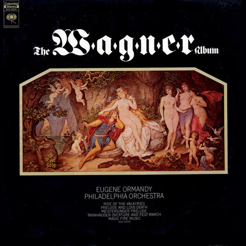 Wagner* / Eugene Ormandy, Philadelphia Orchestra* - The Wagner Album (2xLP, Album, Comp, Gat)