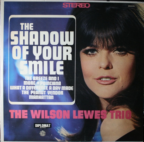 The Wilson Lewes Trio - The Shadow Of Your Smile (LP, Album)