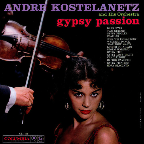 Andre Kostelanetz And His Orchestra* - Gypsy Passion (LP, Album, Mono)
