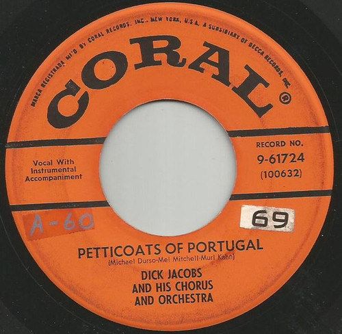 Dick Jacobs And His Chorus And Orchestra* - Petticoats of Portugal (7", Single, Mono)