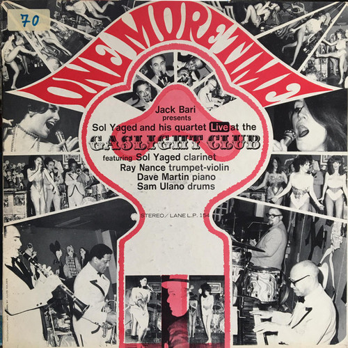 Jack Bari Presents Sol Yaged And His Quartet - One More Time - Live At The Gaslight Club - Lane Records - L.P. 154 - LP, Album 909536069