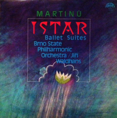 Martinů*, Brno State Philharmonic Orchestra, Jiří Waldhans - Istar (Ballet Suites) (LP)