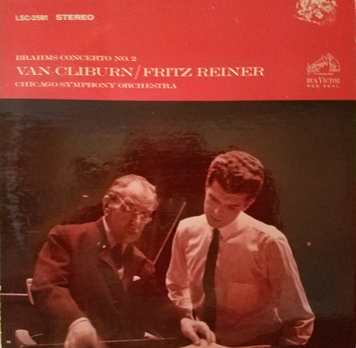 Johannes Brahms - Van Cliburn / Fritz Reiner And The Chicago Symphony Orchestra - Brahms Concerto No. 2 - RCA Victor Red Seal - LM/LSC-2581 RE - LP, Album 910608756