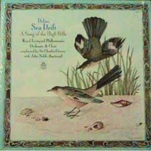 Delius*, Royal Liverpool Philharmonic Orchestra & Choir* Conducted By Sir Charles Groves With John Noble - Sea Drift / A Song Of The High Hills (LP, Album, RP)