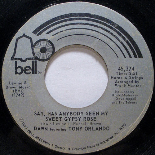 Dawn (5) Featuring Tony Orlando - Say, Has Anybody Seen My Sweet Gypsy Rose / The Spark Of Love Is Kindlin' - Bell Records - 45374 - 7", Single 913007039