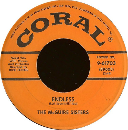 The McGuire Sisters* - Endless / Ev'ry Day Of My Life (7", Glo)