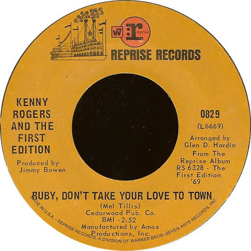 Kenny Rogers & The First Edition - Ruby, Don't Take Your Love To Town - Reprise Records - 829 - 7", Single, Styrene, Pit 913631081