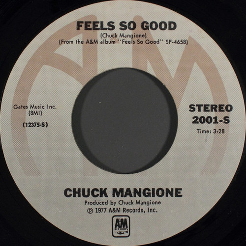 Chuck Mangione - Feels So Good - A&M Records - 2001-S - 7", Single, Styrene, She 913648584
