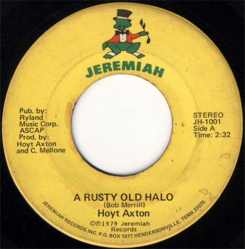 Hoyt Axton - A Rusty Old Halo (7")