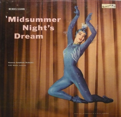 Mendelssohn*, Debussy*, Viennese Symphonic Orchestra* Conducted By Kurt Woess* - Midsummer Night's Dream • Afternoon Of A Faun (LP, Album, Mono)