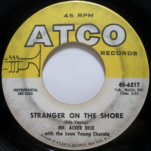 Acker Bilk With The Leon Young Chorale - Stranger On The Shore - ATCO Records - 45-6217 - 7", Single, MGM 918979566