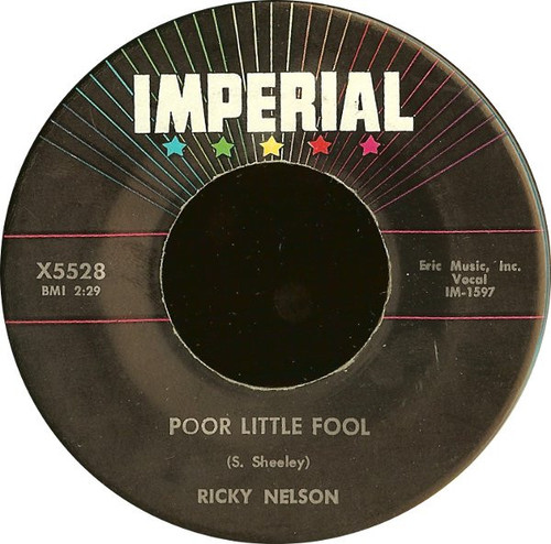 Ricky Nelson (2) - Poor Little Fool / Don't Leave Me This Way - Imperial - X5528 - 7" 919171623