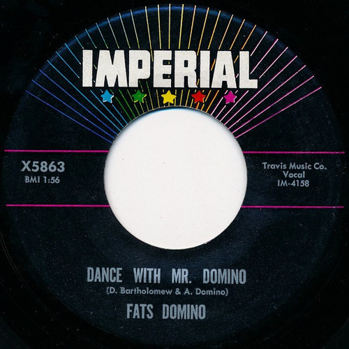 Fats Domino - Dance With Mr. Domino / Nothing New (Same Old Thing) - Imperial - X5863 - 7", Single 919184459