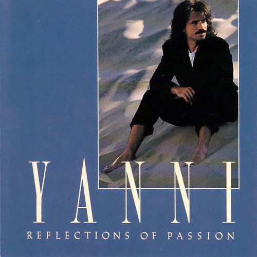 Yanni (2) - Reflections Of Passion (CD, Album, Comp, RE)