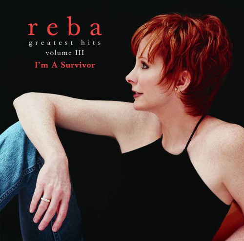 Reba McEntire - Greatest Hits Volume III - I'm A Survivor (HDCD, Comp)