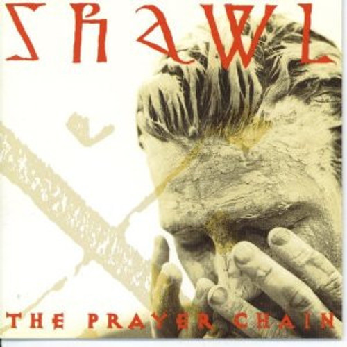 The Prayer Chain - Shawl (CD, Album)