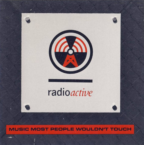 Various - Radioactive (Music Most People Wouldn't Touch) (CD, Comp, Promo)