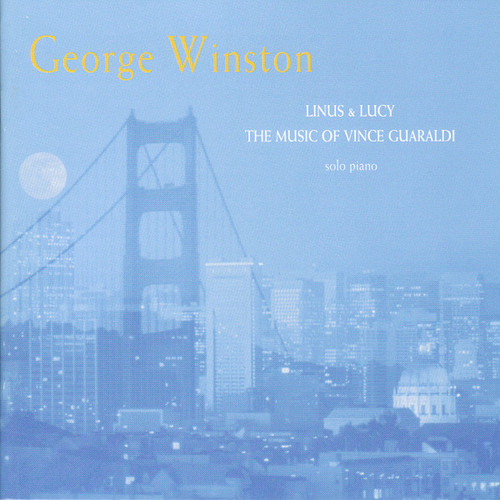 George Winston - Linus & Lucy - The Music Of Vince Guaraldi (CD, Album)