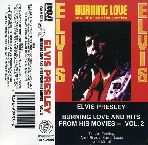 Elvis Presley - Burning Love And Hits From His Movies Vol. 2 - RCA Special Products, Camden - CAK-2595 - Cass, Comp, RE 922036729