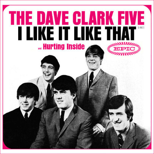 The Dave Clark Five - I Like It Like That (7", Single, Styrene, Ter)