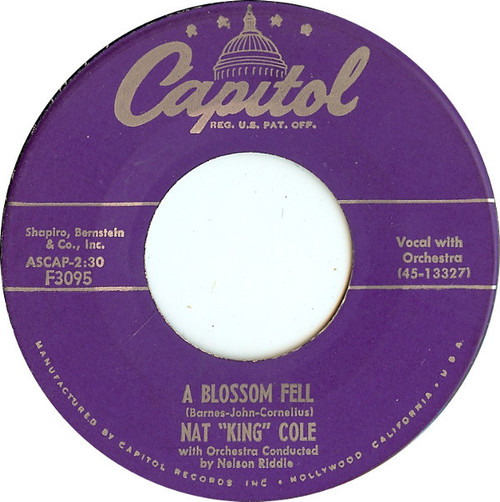 Nat King Cole - A Blossom Fell - Capitol Records - F3095 - 7", Single, Scr 922457517