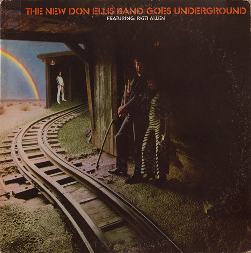 The New Don Ellis Band Featuring: Patti Allen - The New Don Ellis Band Goes Underground (LP, Album)