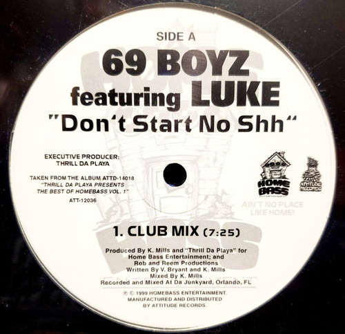 69 Boyz Featuring Luke - Don't Start No Shh (12")