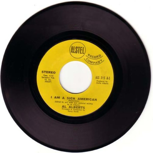 Al Alberts - I Am A Sick American / Try A Little Love (7", Single)