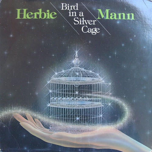 Herbie Mann - Bird In A Silver Cage (LP, Album, PR)