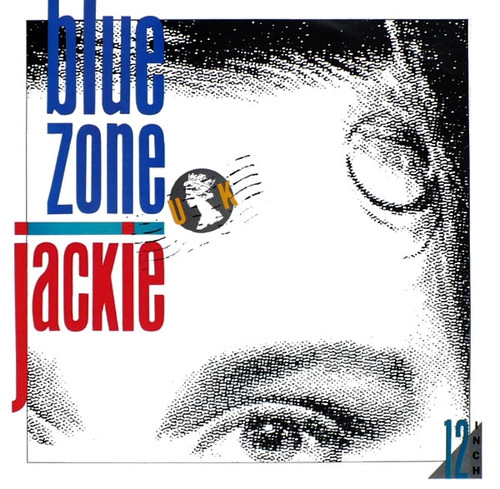 Blue Zone U.K.* - Jackie (12")