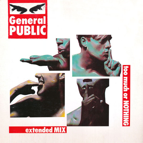 General Public - Too Much Or Nothing (Extended Mix) - I.R.S. Records - IRS-23683 - 12" 938350949