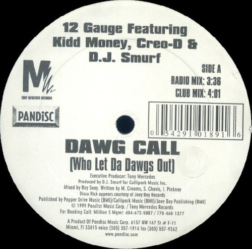 12 Gauge Featuring Kidd Money, Creo-D & DJ Smurf (2) - Dawg Call (Who Let Da Dawgs Out) (12")