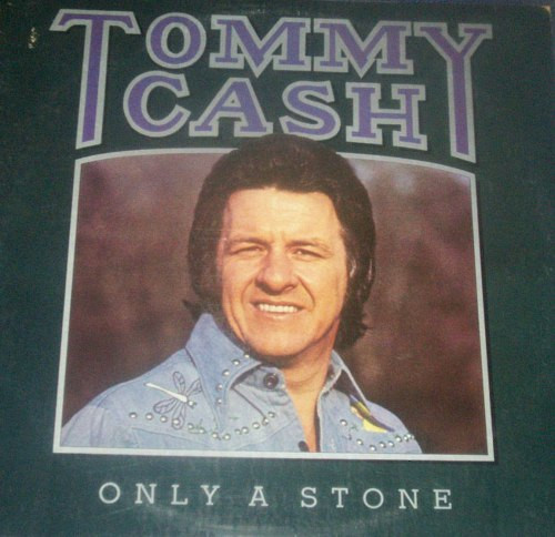 Tommy Cash - Only A Stone (LP, Album)