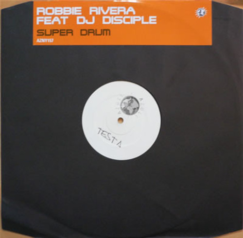 Robbie Rivera Feat. DJ Disciple - Super Drum (12", TP, W/Lbl)