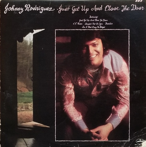 Johnny Rodriguez (4) - Just Get Up And Close The Door (LP, Album, San)