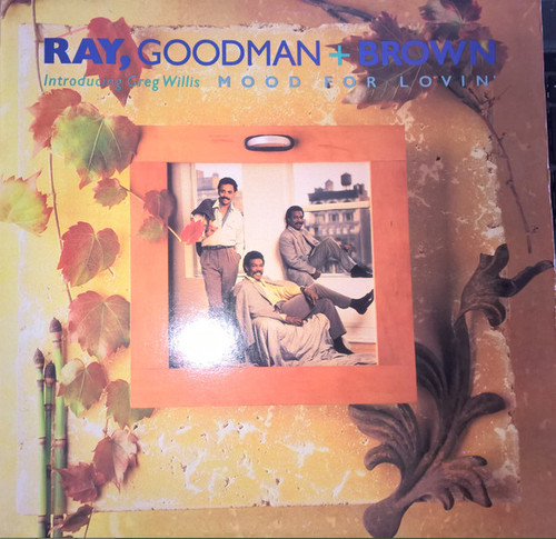 Ray, Goodman & Brown Introducing Greg Willis - Mood For Lovin' (LP, Album)