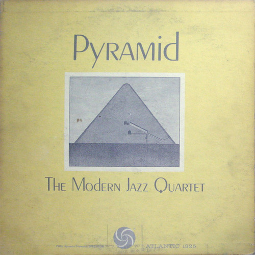 The Modern Jazz Quartet - Pyramid (LP, Album, Mono)
