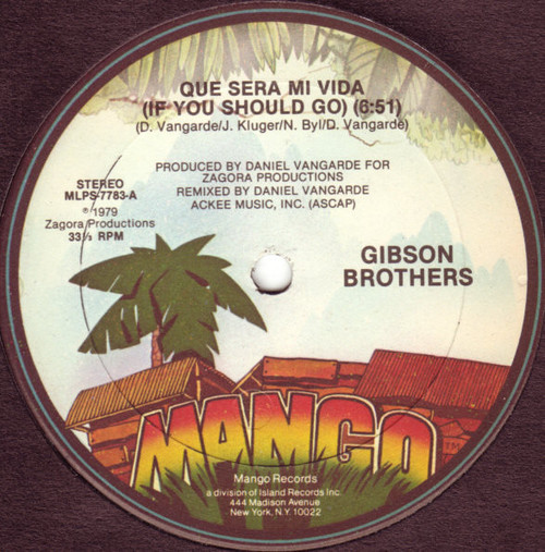 Gibson Brothers - Que Sera Mi Vida (If You Should Go) (12")
