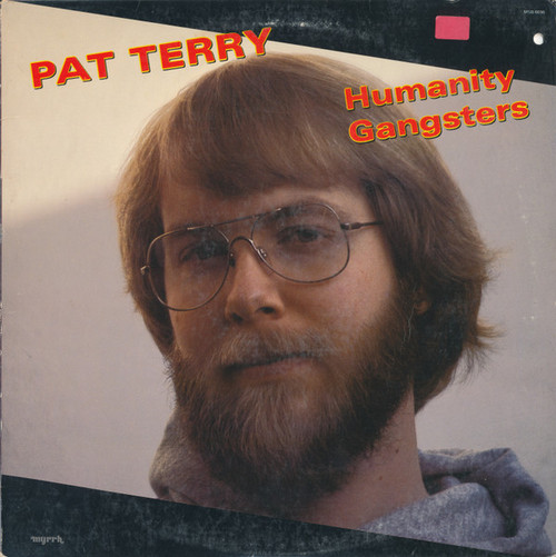 Pat Terry - Humanity Gangsters (LP, Album)