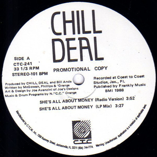 Chill Deal - She's All About Money / Do We Make Ourselves Clear (12", Promo)