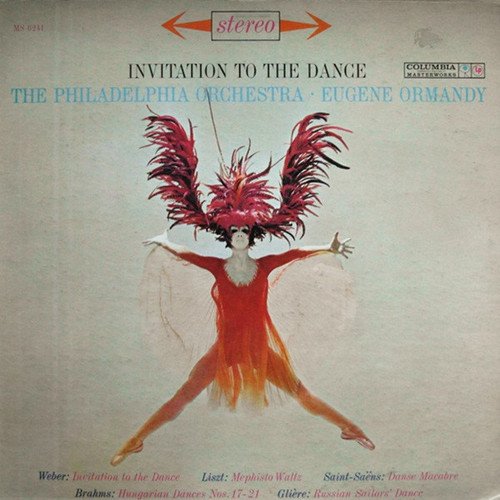 Eugene Ormandy, The Philadelphia Orchestra - Invitation To The Dance - Columbia Masterworks - MS 6241 - LP, Album 947406123