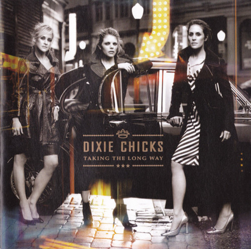 Dixie Chicks - Taking The Long Way (CD, Album)