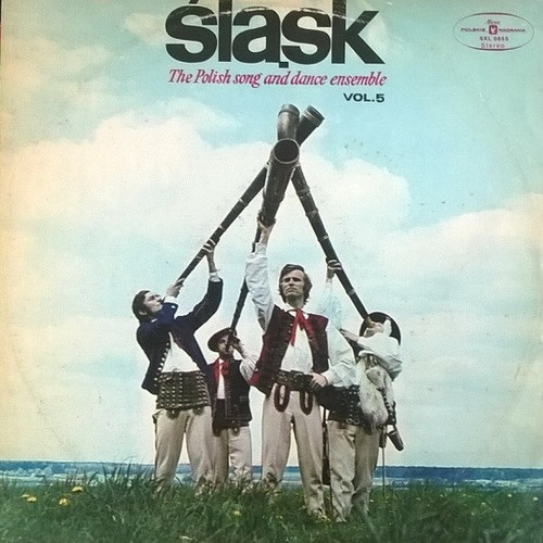 Śląsk The Polish Song And Dance Ensemble* - Śląsk. The Polish Song And Dance Ensemble - Vol. 5 (LP)