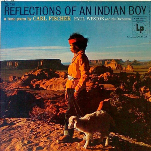 Carl Fischer (2), Paul Weston And His Orchestra - Reflections Of An Indian Boy (LP, Album, Mono)