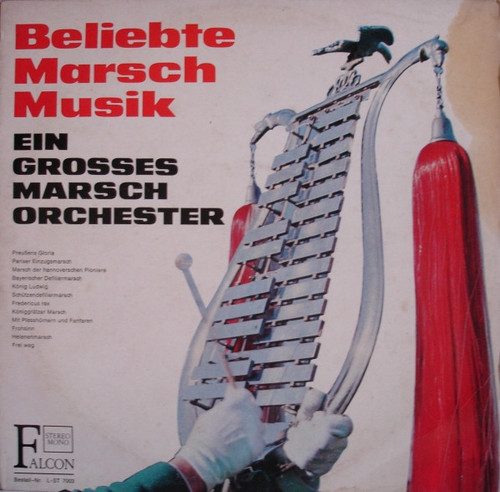 Ein Grosses Marschorchester - Beliebte Marschmusik (LP)