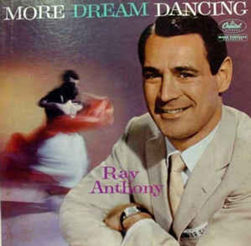 Ray Anthony - More Dream Dancing (LP, Album, Mono, RP)