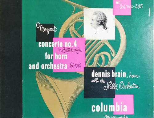 Mozart*, Dennis Brain With The Hallé Orchestra - Concerto No. 4 In E-flat Major For Horn And Orchestra (K 495) (2xShellac, 12", Album)
